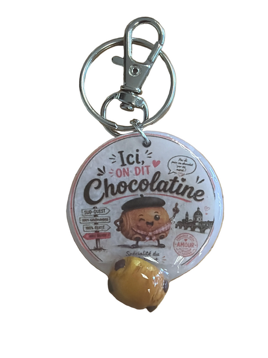 Porte clé ici on dit chocolatine 